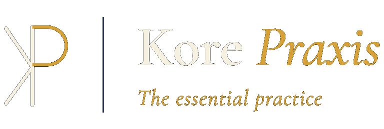 Kore Praxis — The essential practice